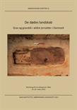 Arkæologiske Skrifter 13. De dødes landskab 
